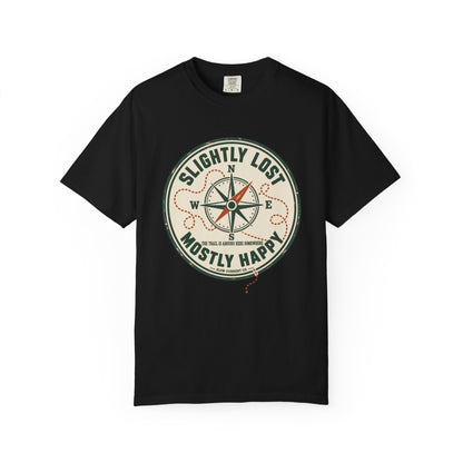 Slightly Lost, Mostly Happy Hiking T-Shirt
