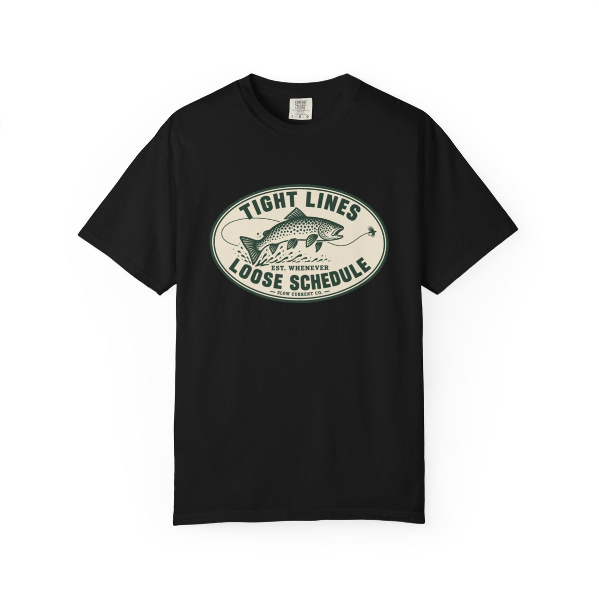Tight Lines, Loose Schedule Fly Fishing T-Shirt