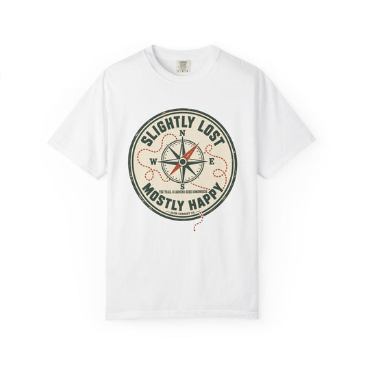 Slightly Lost, Mostly Happy Hiking T-Shirt