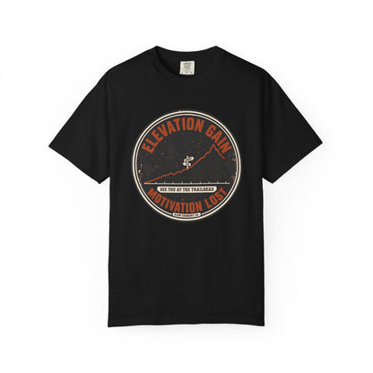 Elevation Gain, Motivation Lost Hiking T-Shirt